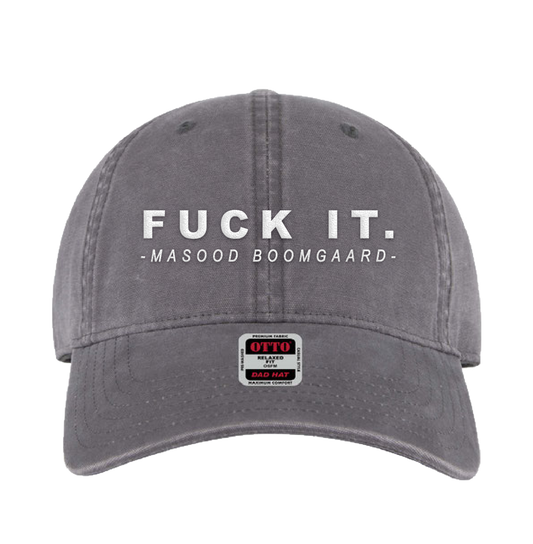 Fuck it Embroidered Hat